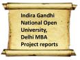 Indira Gandhi National Open University, Delhi MBA Project reports PowerPoint PPT Presentation