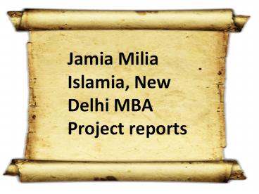 Jamia Milia Islamia, New Delhi MBA Project reports