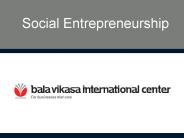 Entrepreneurship Ideas, Entrepreneurship Development, Social Entrepreneurship -  Vikasa Center