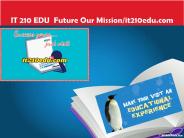 IT 210 EDU  Future Our Mission/it210edu.com