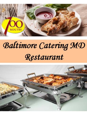 Baltimore Catering MD Restaurant