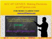 ACC 497 GENIUS  Making Decisions -acc497genius.com