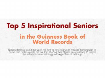 Top 5 Inspirational Seniors in the Guinness Book of World Records