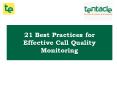 21 Tips to Make Your Call Quality Monitoring More Effective PowerPoint PPT Presentation