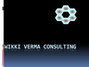 Wikki Verma Start A Generalized IT Consulting Company