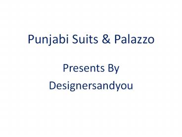 Punjabi Suits Party Wear BoutqiueDesigns Collection WithPlazzoPants