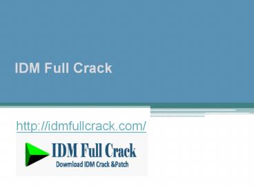 IDM Full Crack - Idmfullcrack.com