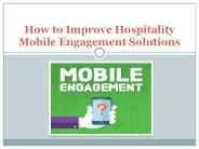 How to Improve Hospitality Mobile Engagement Solutions
