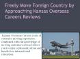 Kansas Overseas Careers Reviews: A Team of immigration experts PowerPoint PPT Presentation