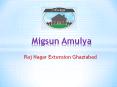 Migsun Amulya Raj Nagar Extension Ghaziabad - Swabhimaan PowerPoint PPT Presentation