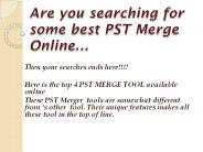 BEST PST MERGE SOFTWARE AVAILABLE ONLINE