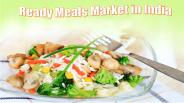 Ready Meals Market in India
