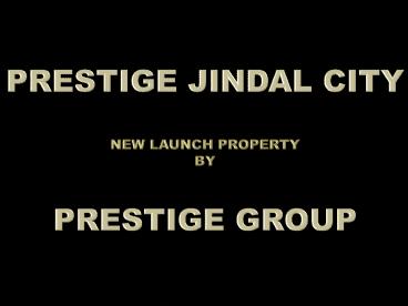 Prestige Jindal City