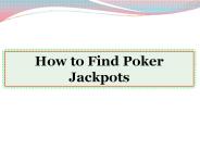 How to Find Poker Jackpots