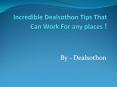 Incredible Dealsothon Tips That Can Work For any places ! PowerPoint PPT Presentation