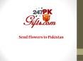 Send Fowers to Pakistan PowerPoint PPT Presentation
