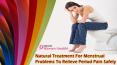 Natural Treatment For Menstrual Problems To Relieve Period Pain Safely PowerPoint PPT Presentation