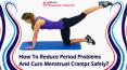 How To Reduce Period Problems And Cure Menstrual Cramps Safely? PowerPoint PPT Presentation
