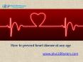 How to prevent heart disease at any age PowerPoint PPT Presentation