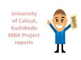 University of Calicut, Kozhikode MBA Project reports PowerPoint PPT Presentation