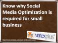 Know why Social Media Optimization is required for small business PowerPoint PPT Presentation