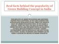 Real facts behind the popularity of green building concept in India PowerPoint PPT Presentation