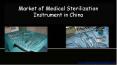Market of Medical Sterilization Instrument in China PowerPoint PPT Presentation