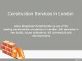 Construction Services In London PowerPoint PPT Presentation