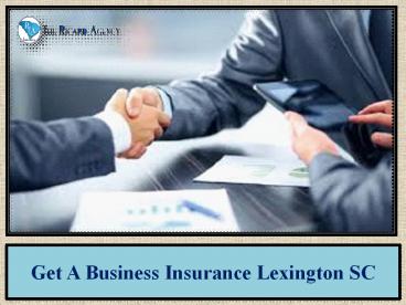 Get A Business Insurance Lexington SC