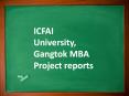 ICFAI University, Gangtok MBA Project reports PowerPoint PPT Presentation