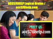 ACC 576 HELP Logical Brains / acc576help.com