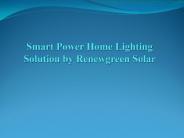 Smart Power Home Lighting Solution by Renewgreen Solar