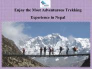 Enjoy the Most Adventurous Trekking Experience in Nepal