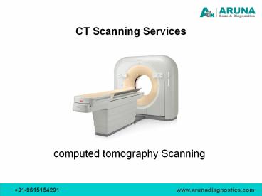 CT Scan Imaging Services at Aruna Diagnostics (1)