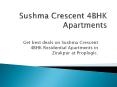 Sushma Crescent 4BHK Apartments PowerPoint PPT Presentation