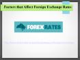 Factors that Affect Forex Rates PowerPoint PPT Presentation