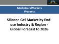 Silicone Gel Market worth 1.96 Billion USD by 2026 PowerPoint PPT Presentation