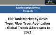 FRP Tank Market worth 2.32 Billion USD by 2021 PowerPoint PPT Presentation