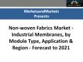 Non-woven Fabrics Market - Industrial Membranes worth 959.5 Million USD by 2021 PowerPoint PPT Presentation