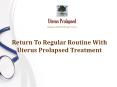 Uterus Prolapsed Treatment PowerPoint PPT Presentation