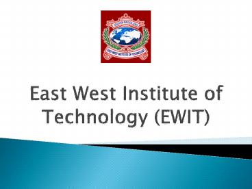 East West Institute of Technology (EWIT)