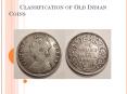 Classification of Old Indian Coins PowerPoint PPT Presentation