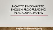 How To Find Ways to English Proofreading in Academic Papers