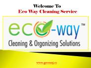 Cleaning Service Montclair NJ| Eco-Way Cleaning & Organizing Solutions (1)