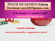 PSYCH 525 GENIUS Making Decisions/psych525genius.com