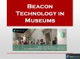 Improve Museum layouts & Visitors Experience with Beacons! PowerPoint PPT Presentation