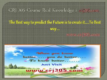 CRJ 305 Course Real Knowledge / crj 305 dotcom