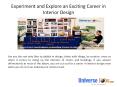 Experiment and Explore an Exciting Career in Interior Design PowerPoint PPT Presentation