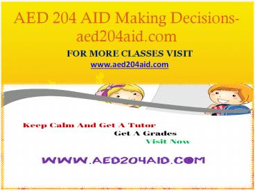 AED 204 AID Making Decisions-aed204aid.com