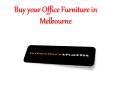 Buy your Office Furniture in Melbourne